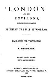 Cover of: London and Its Environs: Including Excursions to Brighton, the Isle of Wight ... by Karl Baedeker (Firm)