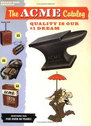 Cover of: Acme catalog: quality is our #1 dream : from the makers of ACME products.