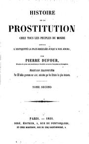 Cover of: Histoire de la prostitution chez tous les peuples du monde: depuis l ... by P. L. Jacob