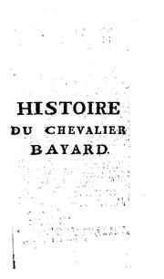 Cover of: Histoire de Pierre Terrail, dit le chevalier Bayard, sans peur et sans reproche