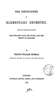 Cover of: The Difficulties of Elementary Geometry: especially those which concern the straight line, the ...