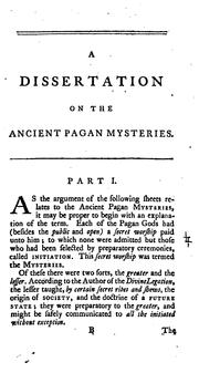 Cover of: A Dissertation on the Ancient Pagan Mysteries: Wherein the Opinions of Bp. Warburton and Dr ...