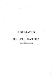 Distillation et rectification industrielles by Ernest Sorel