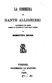 Cover of: La commedia di Dante Allighieri: raffermata nel testo giusta la ragione e l ...