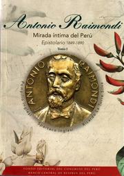 Cover of: aportes al peru Antonio Raimondi. Mirada íntima del Perú: Epistolario, 1849-1890