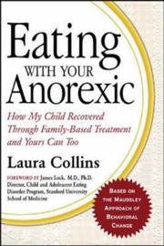 Cover of: Eating with Your Anorexic by Laura Collins