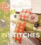 Cover of: Amy Butler's In Stitches: More Than 25 Simple and Stylish Sewing Projects