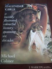 Cover of: Calendar girls | Michael Colmer