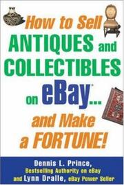 Cover of: How to Sell Antiques and Collectibles on eBay... And Make a Fortune!