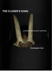 Cover of: The Closer's Song: (non published ) "Taxter Road the unpaved Story..."
