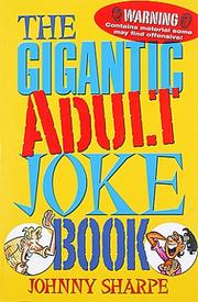 Cover of: The Gigantic Adult Joke Book