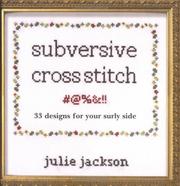 Subversive cross stitch by Julie Jackson