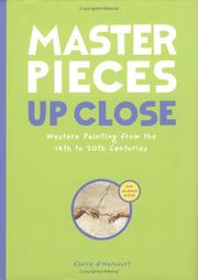 Cover of: Masterpieces up close: Western painting from the 14th to 20th centuries