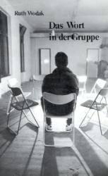 Cover of: Das Wort in der Gruppe: linguistische Studien zur therapeutischen Kommunikation
