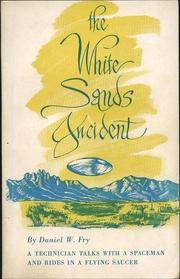 Cover of: The White Sands incident. by Daniel W. Fry