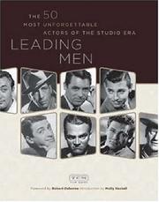 Cover of: Leading Men: The 50 Most Unforgettable Actors of the Studio Era