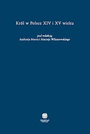 Cover of: Król w Polsce XIV i XV wieku