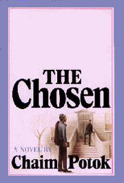 Cover of: The Chosen by Chaim Potok, Chaim POTOK, Jonathan Davis, Chaim Potok