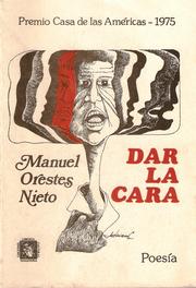 Cover of: Dar la cara by Manuel Orestes Nieto
