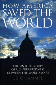 Cover of: How America saved the world by Eric M. Hammel