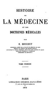 Cover of: Histoire de la médecine et des doctrines médicales by Eugène Bouchut