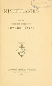 Cover of: Miscellanies from The collected writings of Edward Irving.