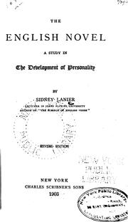 Cover of: The English Novel: A Study in the Development of Personality by Sidney Lanier, Sidney Lanier