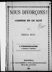 Cover of: Nous divorçons!: comédie en un acte