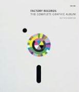Cover of: Factory Records: The Complete Graphic Album