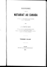 Cover of: Histoire du notariat au Canada depuis la fondation de la colonie jusqu'à nos jours by J.-Edmond Roy, J.-Edmond Roy