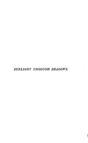 Cover of: Sunlight through shadows, by the seaside and in the green lanes, by F.M.S. and L.E.O'R.