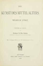 Cover of: Die Kunst des Mittelalters by Wilhelm Lübke