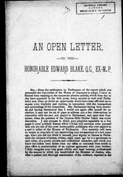 Cover of: An open letter to the Honourable Edward Blake, Q.C., Ex-M.P.