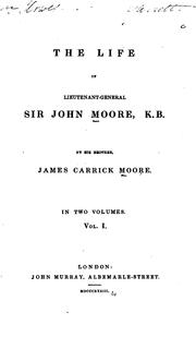 Cover of: The Life of Lieutenant-General Sir John Moore, K.B. by James Carrick Moore