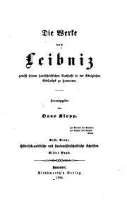 Cover of: Die Werke von Leibniz gemäss seinem hanschriftlichen nachlasse in der königlichen Bibliothek zu ...