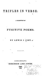 Cover of: Trifles in Verse: A Collection of Fugitive Poems by Lewis Jacob Cist