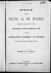 Cover of: Speech of the Hon. A.M. Ross, treasurer of the province of Ontario by reported by L.V. Percival.