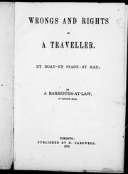 Cover of: Wrongs and rights of a traveller: by boat -by stage -by rail