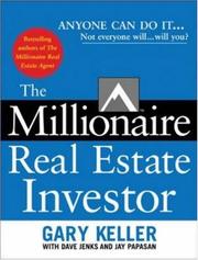 Cover of: The Millionaire Real Estate Investor by Gary Keller, Dave Jenks, Jay Papasan