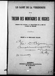 Cover of: Le cadet de la Vérendrye ou Le trésor des montagnes de roches: épisode d'un voyage à la découverte de la mer de l'ouest, en 1750-51-52