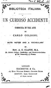 Un curioso accidente: commedia in tre atti by Carlo Goldoni