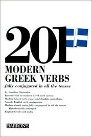 Cover of: 201 modern Greek verbs fully conjugated in all the tenses: alphabetically arranged
