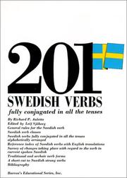 201 Swedish verbs fully conjugated in all the tenses, alphabetically arranged by Richard P. Auletta