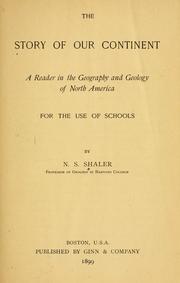 Cover of: The story of our continent by Nathaniel Southgate Shaler, Nathaniel Southgate Shaler