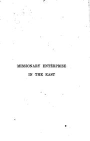Cover of: Missionary enterprise in the East, with especial reference to the Syrian Christians of Malabar