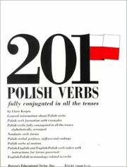 Cover of: 201 Polish verbs: fully conjugated in all the tenses : alphabetically arranged