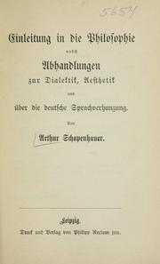 Cover of: Einleitung in die Philosophie: nebst Abhandlungen zur Dialektik, Aesthetik und uber die deutsche Sprachverhunzung