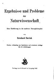 Cover of: Ergebnisse und Probleme der Naturwissenschaft: Eine Einführung in die moderne Naturphilosophie by Bernhard Bavink