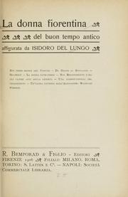 Cover of: La donna fiorentina del buon tempo antico