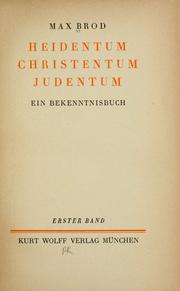 Cover of: Heidentum Christentum Judentum by Brod, Max